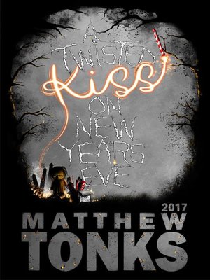cover image of A Twisted Kiss On New Years Eve 2017